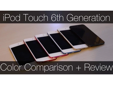Download MP3 iPod Touch 6th Generation-Color Comparison and Review