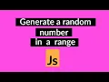 random number within a range JavaScript
