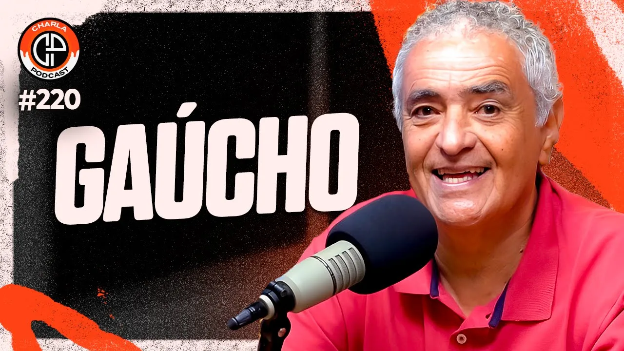 CHARLA #220 - Gaúcho [Ex-técnico do Vasco]