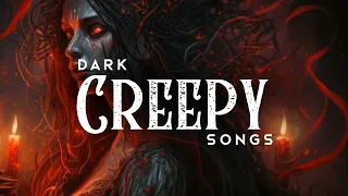 dark creepy songs lyrics 