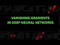 Tutorial 7 Vanishing Gradients Deep learning Neural Network Sigmoid weights initialization