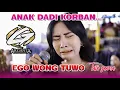 Lagu EGO WONG TUWO ( ANAK DADI KORBAN ) - TATA GANOSA - ARGANTA MUSIK - BG AUDIO - LIVE NOGOSARI
