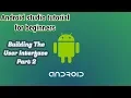 Android studio tutorial for beginners 2018 Building The User Interface Part 2 In Android Studio