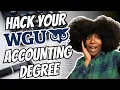 WGU Accounting Degree HACKED Use Transfer Credits to Finish Faster and Save Thousands