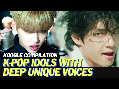 Download MP3 K-Pop Idols with Unique Deep Voices (Boy) | KOOGLE COMPILATION