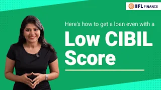 Low CIBIL? Here’s How You Can Still Get a Loan in Marathi | IIFL Finance