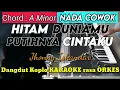 Download Lagu HITAM DUNIAMU PUTIHNYA CINTAKU - Jhonny Iskandar Versi Dangdut Koplo KARAOKE rasa ORKES