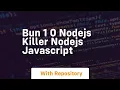 Bun 1 0 nodejs killer nodejs javascript