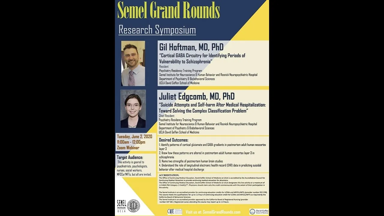 Semel Grand Rounds, 2020-06-02, Drs. Gil Hoftman & Juliet Edgcomb
