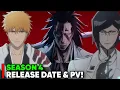 Download Lagu BLEACH TYBW SEIZOEN 4 RELEASE DATUM \u0026 TRAILER - [Deel 4 Status]