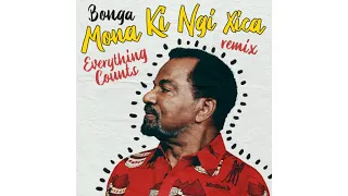 bonga mona ki ngi xica everything counts remix 