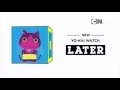 Download Lagu Cartoon Network UK HD Yo-Kai Watch Later/Now Bumpers And Next ECP MP3