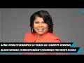 April Ryan Celebrates 25 Years As A White House Correspondent
