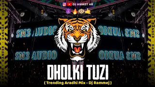 dholki tuzi trending aradhi mix dj rammej dj aniket ar