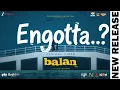 Engotta - Balan The Boy | Sushin Shyam | Anvar Ali | Chidambaram