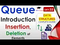 L22 Queue Introduction Insertion and Deletion of Elements Data Structures Lectures in Hindi