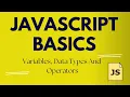 JavaScript Basics Variables Data Types and Operators