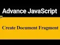How to Create Document Fragment in JavaScript Hindi