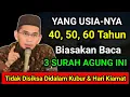 Download Lagu Masuk Usia Tua Biasakan Baca 3 Surah Agung Ini - Tidak Disiksa Dialam Kubur dan Hari Kiamat