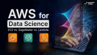 AWS for Data Science EC2 vs SageMaker vs Lambda - The Ultimate Guide with Demos