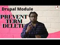 How to use Prevent Term Delete Module Drupal