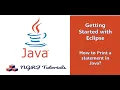 Getting Started With Eclipse How to Print a statement in java