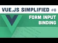 Vue js Simplified - Form Input Binding