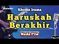 Lagu HARUSKAH BERAKHIR - RHOMA IRAMA [ KARAOKE DANGDUT ] NADA PRIA