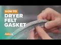How to correctly replace the drum felt gasket part DC97-07618A on a Samsung dryer