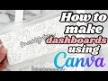 How To Create Dashboards USING CANVA 2023 Naturally Lizzie