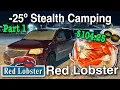 -25o Winter Stealth Camping at Red Lobster Part 1