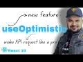 useOptimistic Hook React 19 Modern way of Making API request
