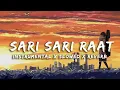 Sari Sari Raat | Instrumental | Slowed \u0026 Reverb | Lofi music