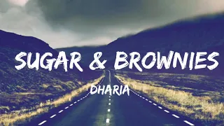 Download Dharia - Sugar \u0026 Brownies (Lyrics/Letra) MP3