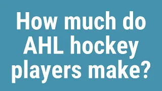 How much do AHL hockey players make