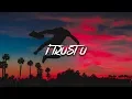 Rxseboy - i trust u (Lyrics)