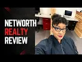 My 6 Month NetWorth Realty Review