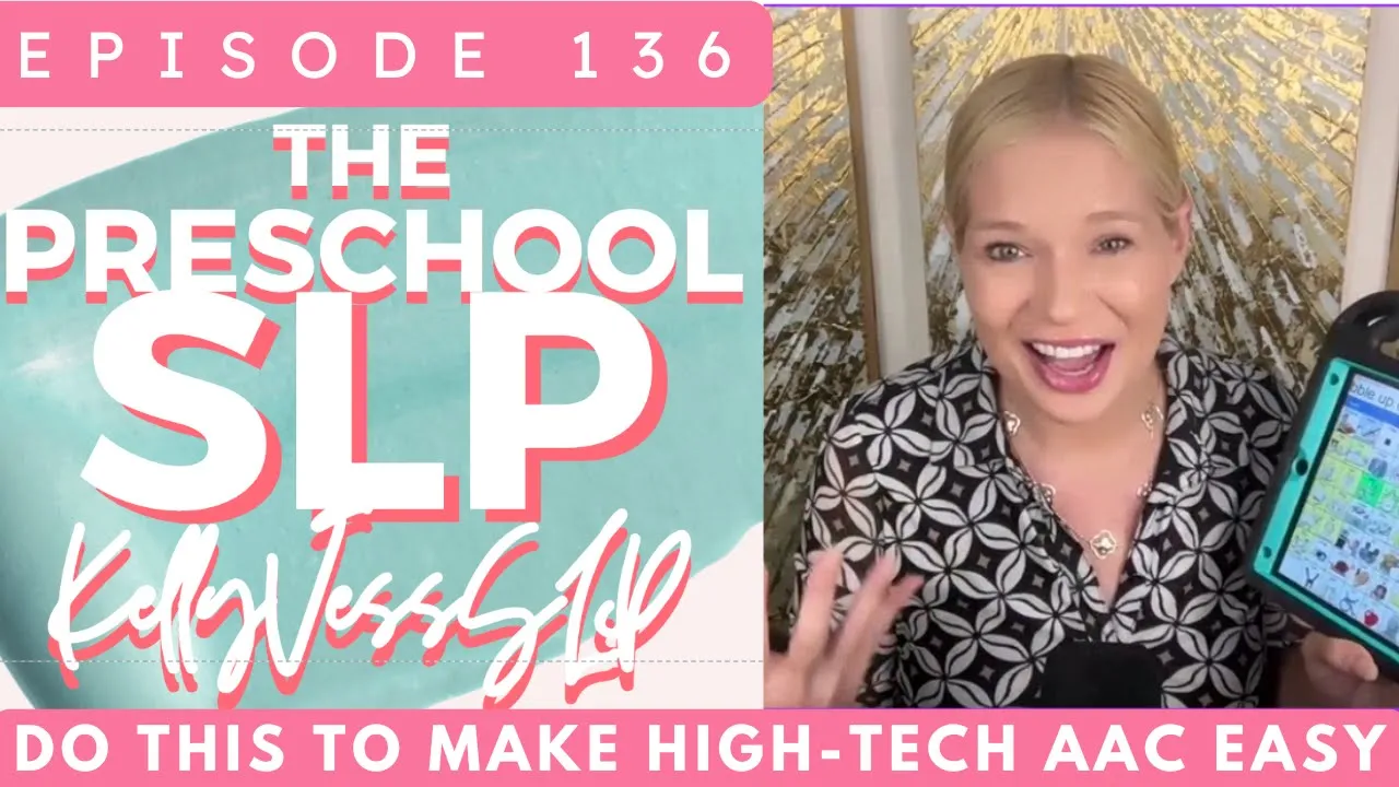 136. Do THIS to Make High-Tech AAC Easy