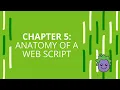 Chapter 5 Anatomy of a Web Script