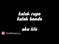 Kalah rupo, kalah bondo aku lilo