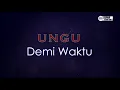 Download Lagu Ungu - Demi Waktu ( Karaoke Version )