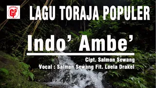 Download Lagu Toraja Populer [Indo' Ambe'] Ingat Kampung. Loela Drakel Fit. Salmon Sewang MP3