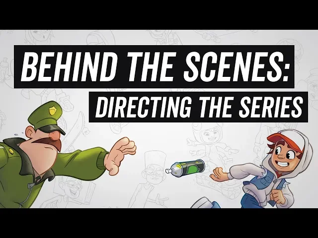 Subway Surfers The Animated Series - Behind The Scenes - Directing The Series