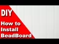 How to install beadboard wainscoting DIY