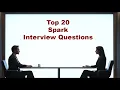 Top 20 Apache Spark Interview Questions