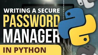 Creating a Secure Password Manager in Python
