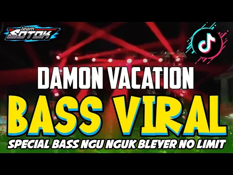 Download MP3 DJ TRAP DAMON VACATION BASS PARTY NGUK NGUK / SOTOK PRODUCTION
