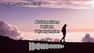 amy search akulah pejuang 2007 unofficial lirik video 