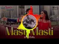 Download Lagu #Dj Masti_Masti ( #Hindi_song ) #Govinda #DjkuldeepRaj143 