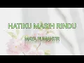 Download Lagu Hatiku Masih Rindu - Maya Rumantir + Lirik
